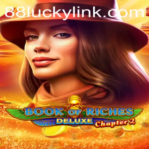 Explore Excitement with Book of Riches Deluxe Chapter 2 and Master the Game with the 88LUCKY Strategy