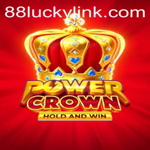 PowerCrown: A Thrilling New Adventure with 88LUCKY
