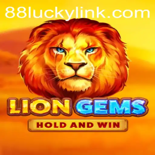 Exploring LionGems: A Journey into the World of 88LUCKY