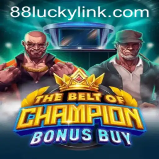 Unveiling TheBeltOfChampionBonusBuy: An Alluring Adventure with 88LUCKY